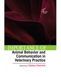 Importance of Animal Behavior and Communication in Veterinary Practice